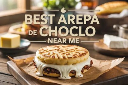 best arepa de choclo near me