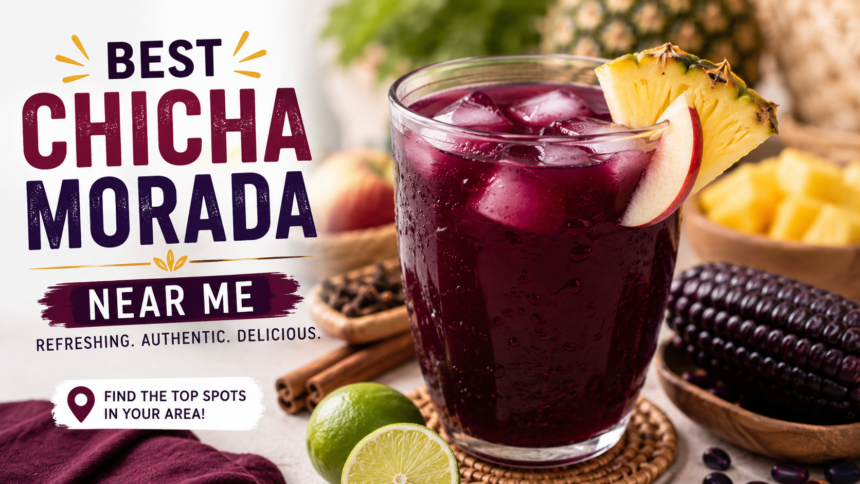 best chicha morada near me​