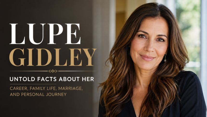 lupe gidley lupe gidley
