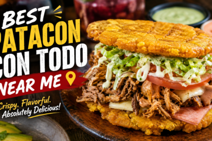 best patacon con todo near me​