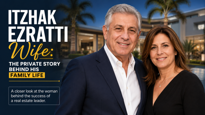 itzhak ezratti wife itzhak ezratti wife