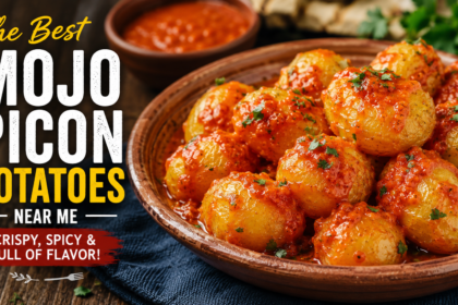 best mojo picon potatoes near me