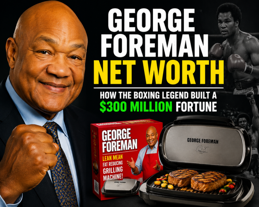George Foreman Net Worth